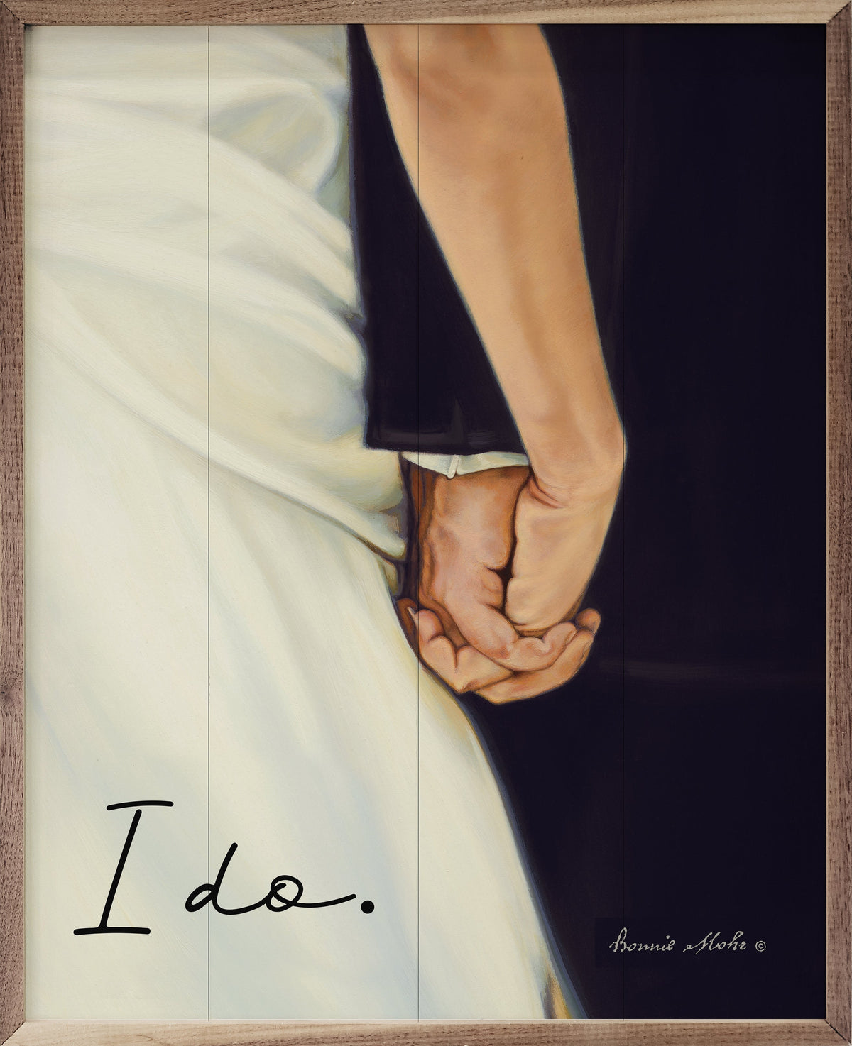 I Do By Bonnie Mohr Wood Art