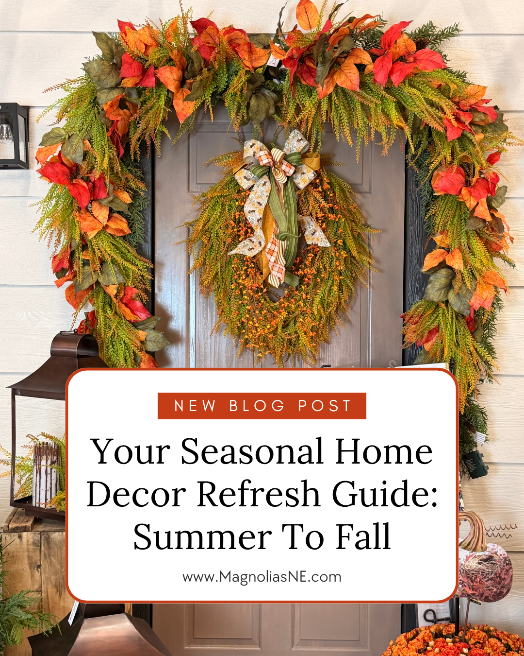 Your Seasonal Home Decor Refresh Guide: Summer To Fall
