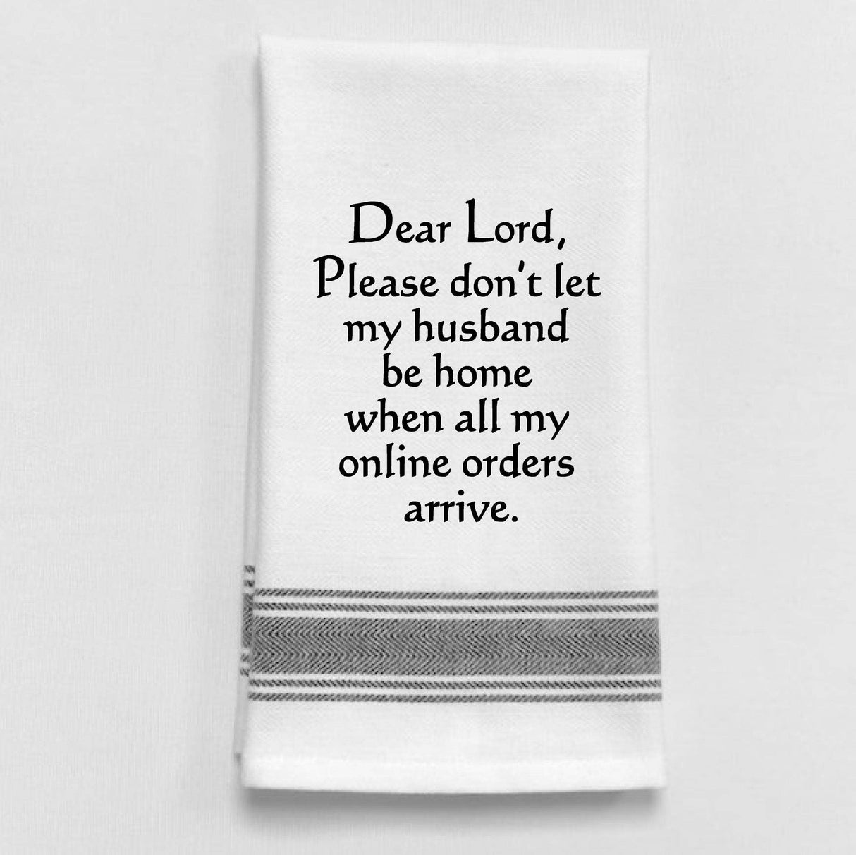 Orders Arrive Funny Tea Towel